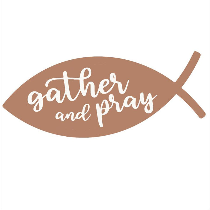 Gather & Pray