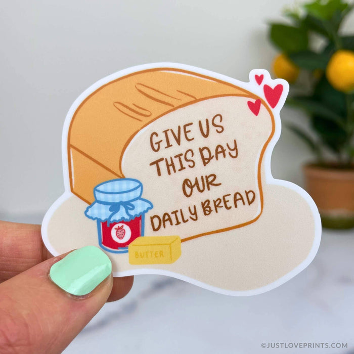 Give Us This Day Our Daily Bread Sticker