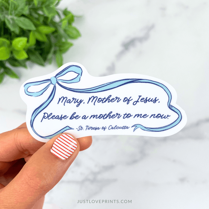 Mary...Be a Mother To Me Now Sticker