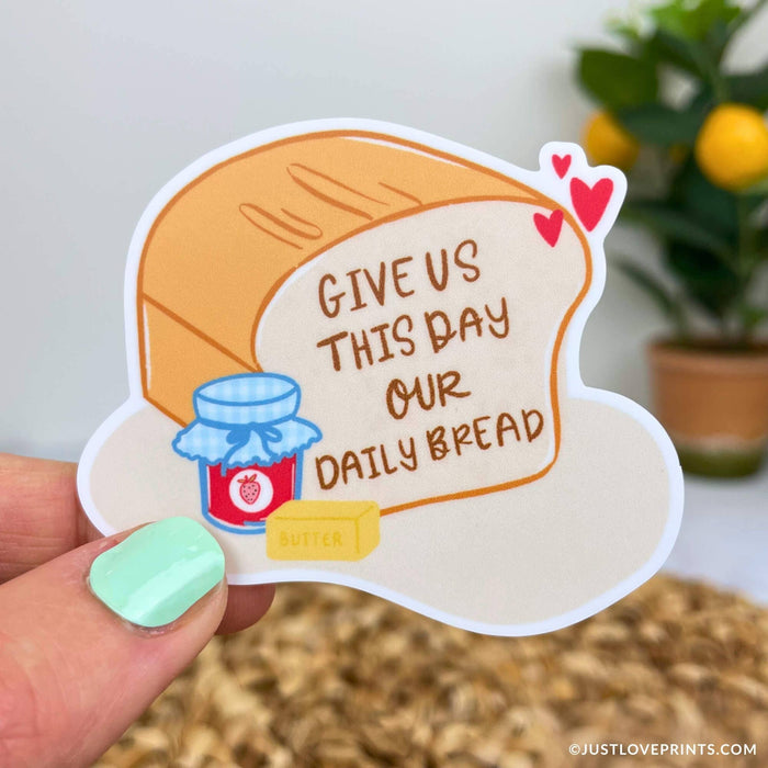 Give Us This Day Our Daily Bread Sticker