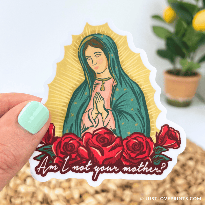 Our Lady of Guadalupe Quote Sticker